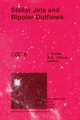 Stellar Jets and Bipolar Outflows: Proceedings of the Sixth International Workshop of the Astronomical Observatory of Capodimonte (OAC 6), Held at Capri, Italy, September 18–21, 1991 - cover