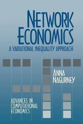 Network Economics: A Variational Inequality Approach - David Ben-Arieh - cover