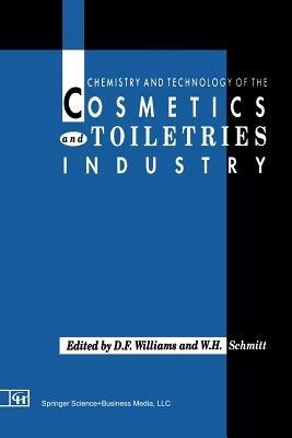 Chemistry and Technology of the Cosmetics and Toiletries Industry: First Edition - cover