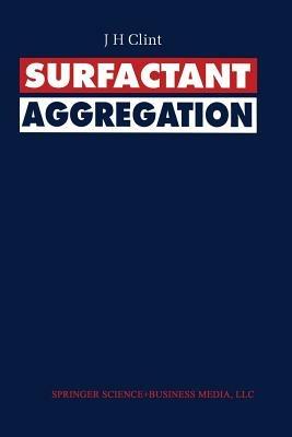 Surfactant Aggregation - J.H. Clint - cover