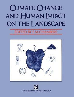 Climate Change and Human Impact on the Landscape: Studies in palaeoecology and environmental archaeology - cover