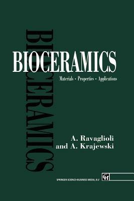 Bioceramics: Materials · Properties · Applications - A. Ravaglioli,A. Krajewski - cover