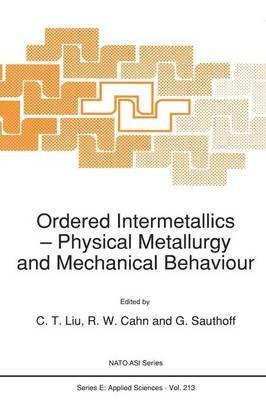 Ordered Intermetallics: Physical Metallurgy and Mechanical Behaviour - cover