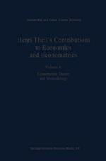 Henri Theil’s Contributions to Economics and Econometrics: Econometric Theory and Methodology