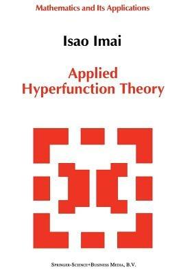 Applied Hyperfunction Theory - Isao Imai - cover