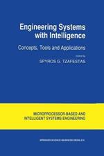 Engineering Systems with Intelligence: Concepts, Tools and Applications