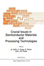 Crucial Issues in Semiconductor Materials and Processing Technologies