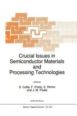 Crucial Issues in Semiconductor Materials and Processing Technologies - cover