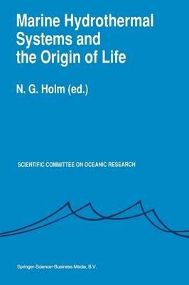 Marine Hydrothermal Systems and the Origin of Life: Report of SCOR Working Group 91 - cover