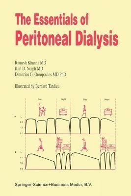 The Essentials of Peritoneal Dialysis - R. Khanna,K.D. Nolph,Dimitrios G. Oreopoulos - cover