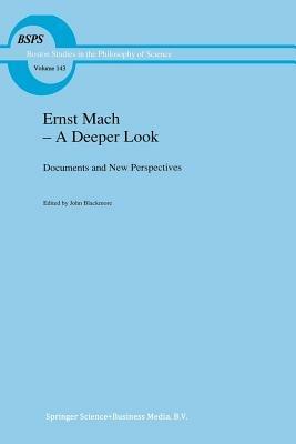 Ernst Mach — A Deeper Look: Documents and New Perspectives - cover