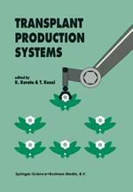 Transplant Production Systems: Proceedings of the International Symposium on Transplant Production Systems, Yokohama, Japan, 21–26 July 1992