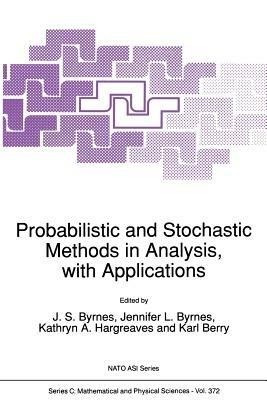 Probabilistic and Stochastic Methods in Analysis, with Applications - cover