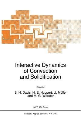 Interactive Dynamics of Convection and Solidification - cover