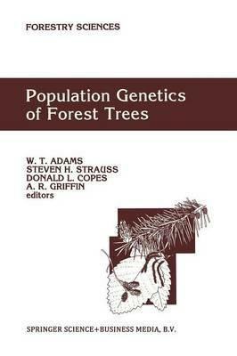 Population Genetics of Forest Trees: Proceedings of the International Symposium on Population Genetics of Forest Trees Corvallis, Oregon, U.S.A., July 31-August 2,1990 - cover