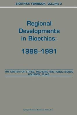 Bioethics Yearbook: Regional Developments in Bioethics: 1989–1991 - cover