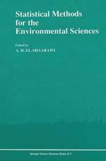 Statistical Methods for the Environmental Sciences: A Selection of Papers Presented at the Conference on Environmetrics, held in Cairo, Egypt, April 4–7, 1989