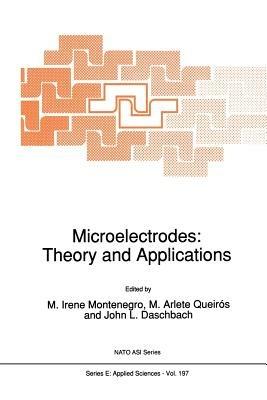 Microelectrodes: Theory and Applications - cover