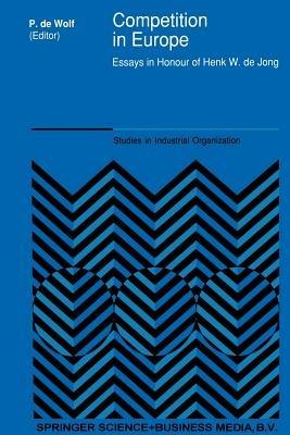 Competition in Europe: Essays in Honour of Henk W. de Jong - cover