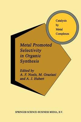 Metal Promoted Selectivity in Organic Synthesis - cover