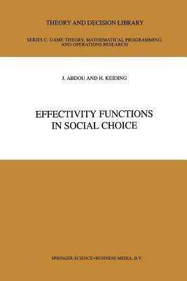 Effectivity Functions in Social Choice - J. Abdou,Hans Keiding - cover