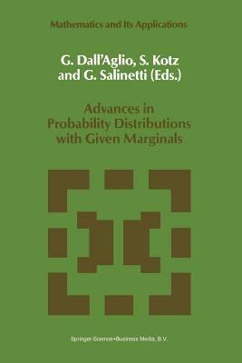 Advances in Probability Distributions with Given Marginals: Beyond the Copulas - cover