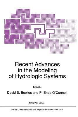 Recent Advances in the Modeling of Hydrologic Systems - cover