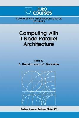 Computing with T.Node Parallel Architecture - cover