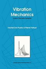 Vibration Mechanics: Linear Discrete Systems