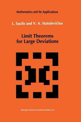 Limit Theorems for Large Deviations - L. Saulis,V.A. Statulevicius - cover