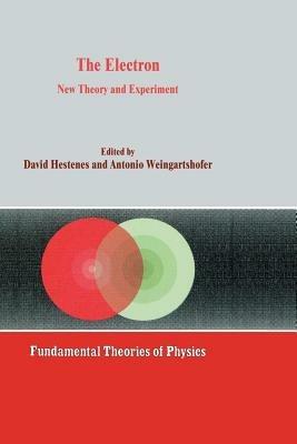 The Electron: New Theory and Experiment - cover