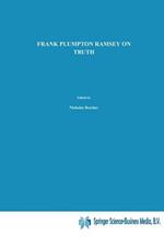 On Truth: Original Manuscript Materials (1927–1929) from the Ramsey Collection at the University of Pittsburgh
