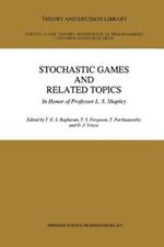 Stochastic Games And Related Topics: In Honor of Professor L. S. Shapley