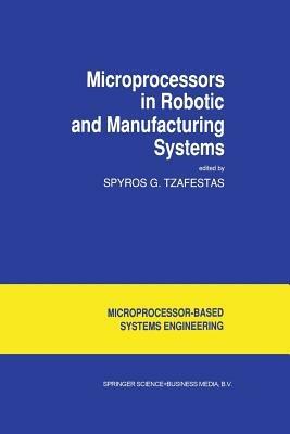 Microprocessors in Robotic and Manufacturing Systems - cover