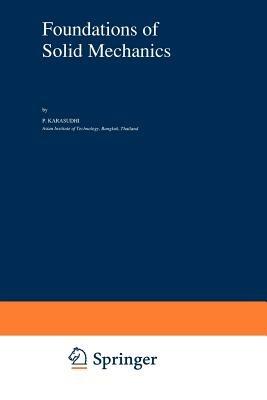 Foundations of Solid Mechanics - P. Karasudhi - cover