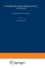Interdisciplinary Approaches to Language: Essays in Honor of S.-Y. Kuroda