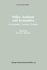 Policy Analysis and Economics: Developments, Tensions, Prospects