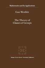 The Theory of Classes of Groups