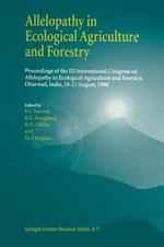 Allelopathy in Ecological Agriculture and Forestry: Proceedings of the III International Congress on Allelopathy in Ecological Agriculture and Forestry, Dharwad, India, 18–21 August 1998