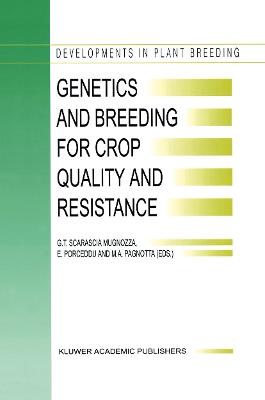 Genetics and Breeding for Crop Quality and Resistance: Proceedings of the XV EUCARPIA Congress, Viterbo, Italy, September 20–25, 1998 - cover