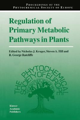 Regulation of Primary Metabolic Pathways in Plants - cover