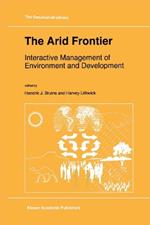 The Arid Frontier: Interactive Management of Environment and Development