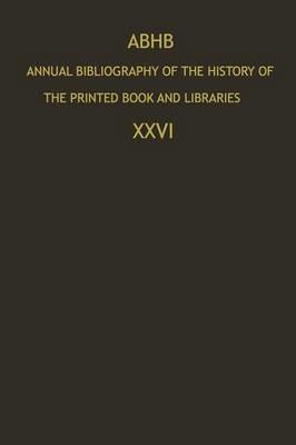 ABHB Annual Bibliography of the History of the Printed Book and Libraries: Publications of 1995 and additions from the preceding years - cover