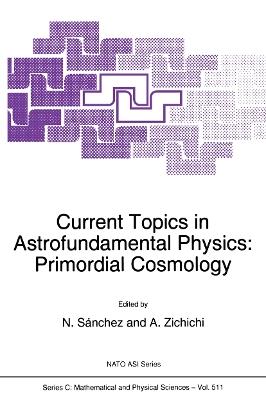 Current Topics in Astrofundamental Physics: Primordial Cosmology - cover