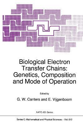 Biological Electron Transfer Chains: Genetics, Composition and Mode of Operation - cover
