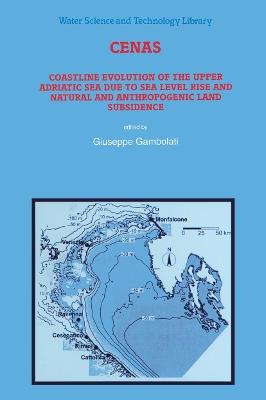CENAS: Coastline Evolution of the Upper Adriatic Sea due to Sea Level Rise and Natural and Anthropogenic Land Subsidence - cover
