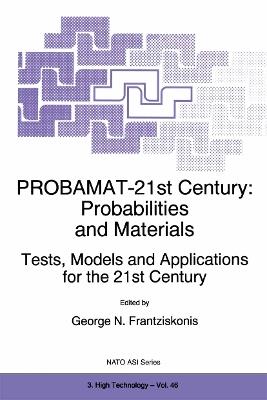 PROBAMAT-21st Century: Probabilities and Materials: Tests, Models and Applications for the 21st Century - cover