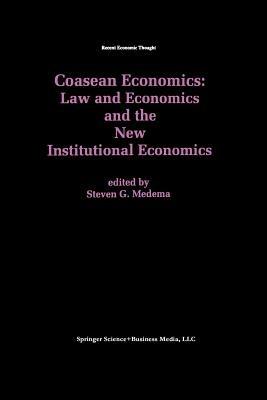 Coasean Economics Law and Economics and the New Institutional Economics - cover
