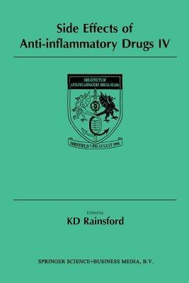 Side Effects of Anti-Inflammatory Drugs IV: The Proceedings of the IVth International Meeting on Side Effects of Anti-inflammatory Drugs, held in Sheffield, UK, 7–9 August 1995 - cover