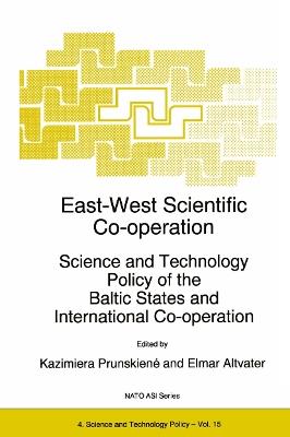 East-West Scientific Co-operation: Science and Technology Policy of the Baltic States and International Co-operation - cover